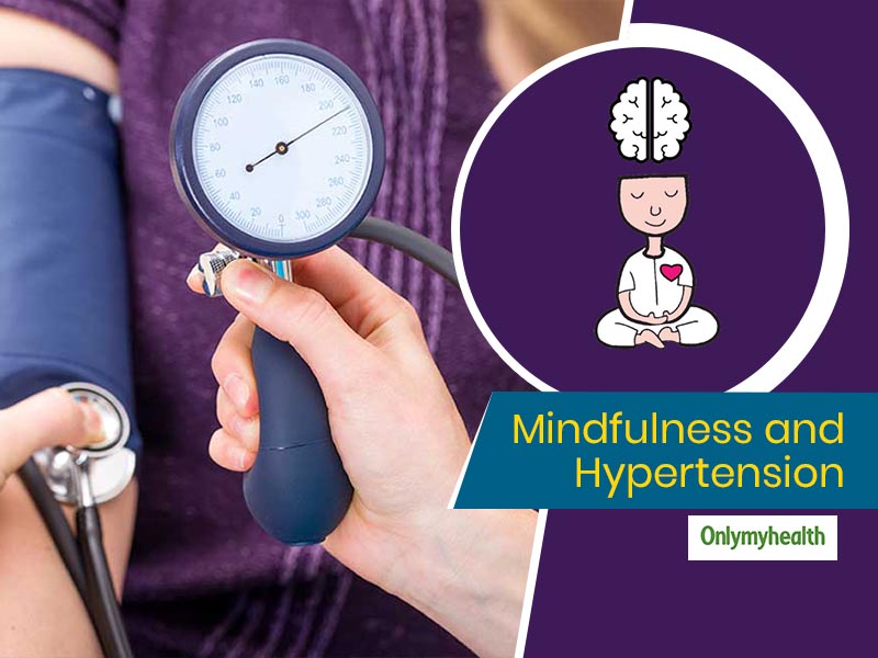 Can Mindfulness Aid Hypertension or High Blood Pressure? This Study Answers