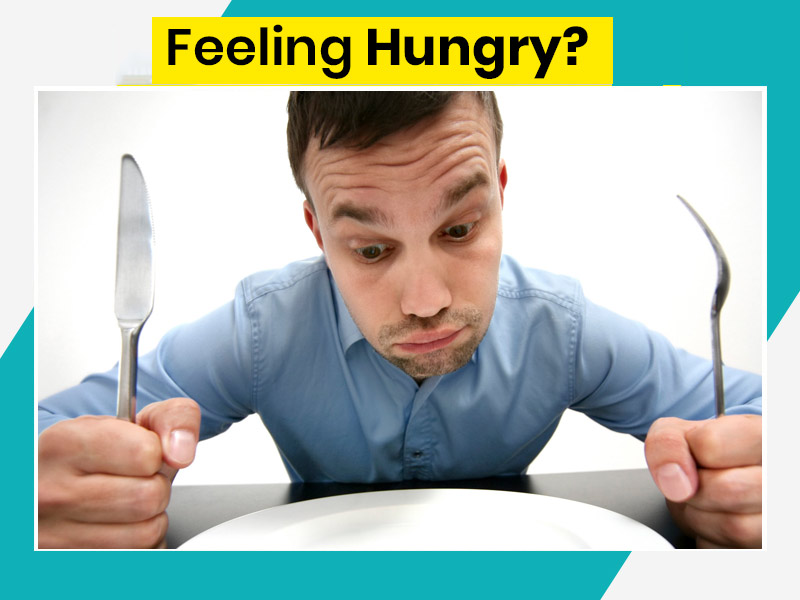 Do You Feel Hungry All The Time? These Foods Will Help You Control Hunger