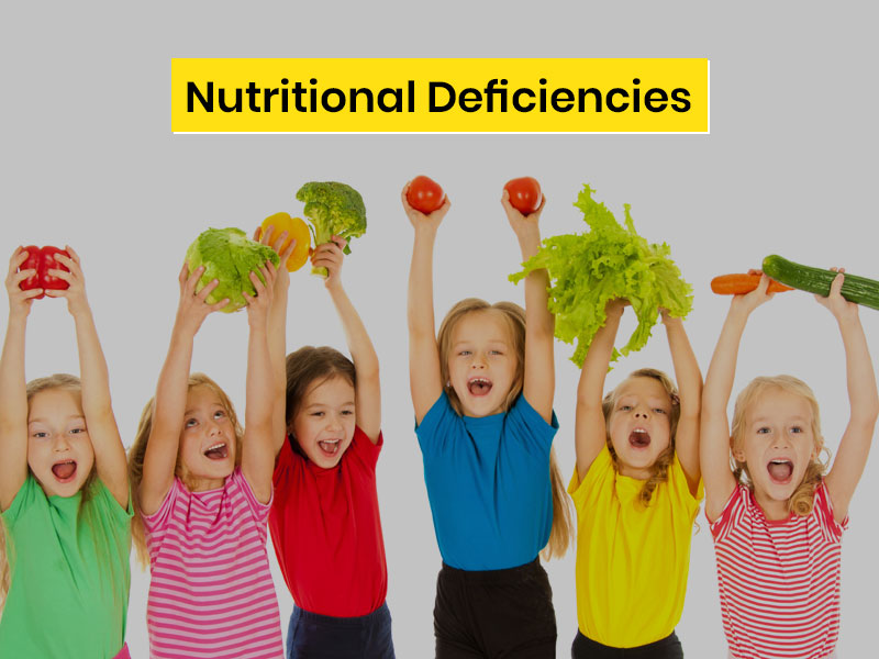 Nutritional Deficiencies in Children: Early Signs, Causes and Diseases That Kids Can Get