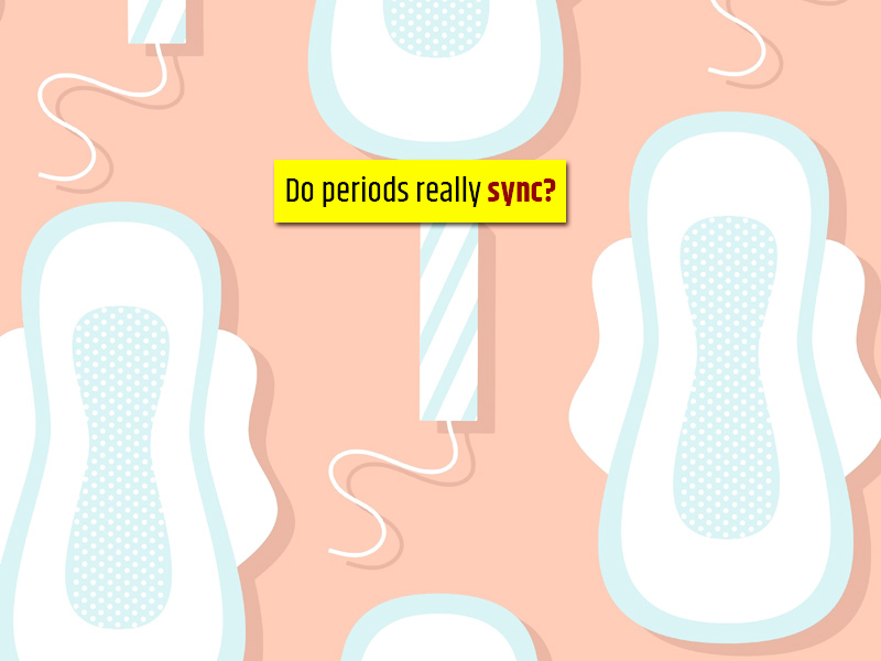 Your Period Dates Clash With Your Close Friends? Let’s Find Out About Period Syncing 