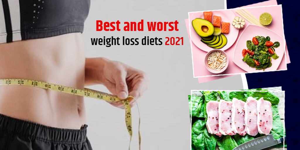 Best And Worst Weight Loss Diets Of The Year 2021 Onlymyhealth