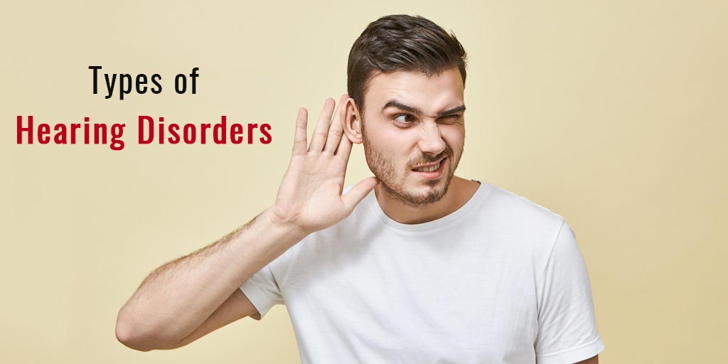 5-types-of-hearing-disorder-symptoms-and-causes-onlymyhealth