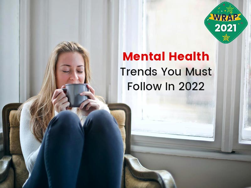 Year End 2021: 6 Mental Health Tips That You Must Continue To Follow In Year 2022