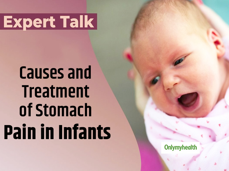 Expert Talk: Causes and Treatment of Stomach Pain in Infants