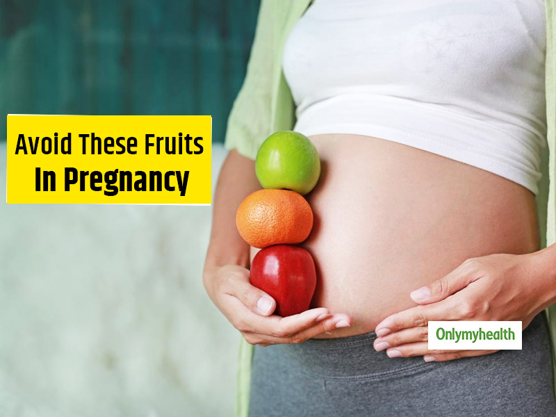 Do You Know What Fruits To Not Eat During Pregnancy Refer To This Pregnancy Diet Guide