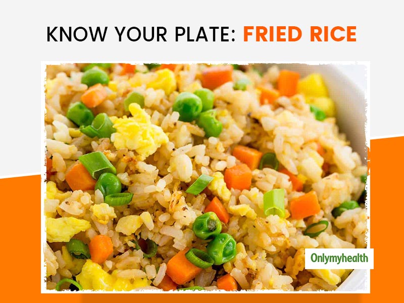 Know Your Plate Nutrition Facts And Health Benefits Of Consuming Fried