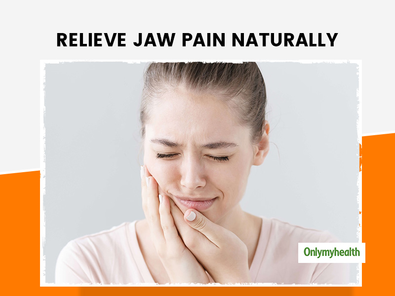 How To Relieve Jaw or TMJ Pain Naturally? Try These Natural Remedies