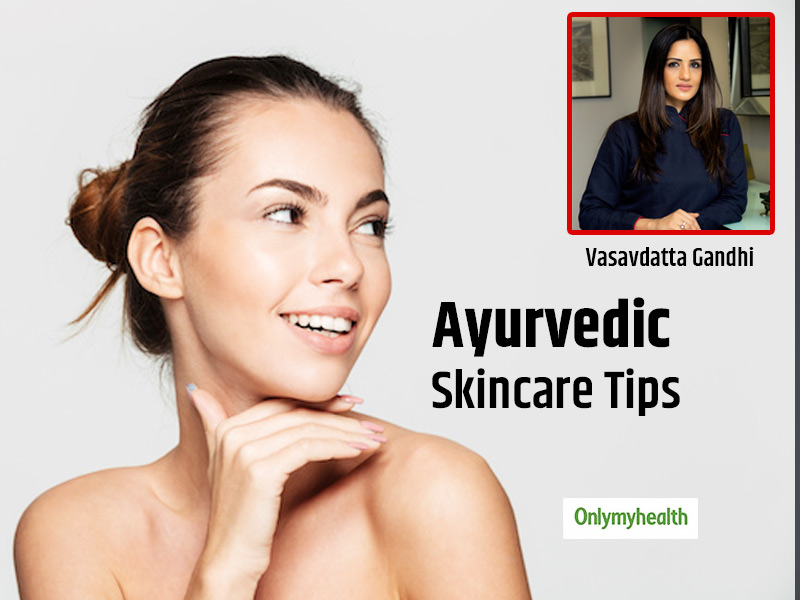 Want To Know Ayurvedic Secret To Beautiful Skin? Find Here