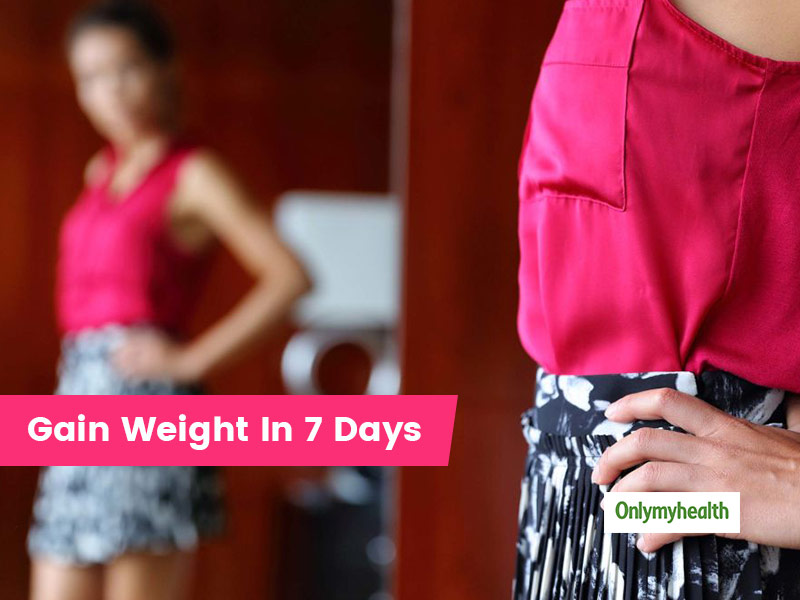How to Gain Weight in A Week? Here Are 5 Tips For Faster Weight Gain