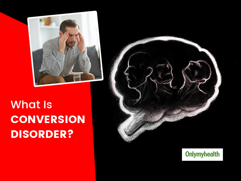 Conversion Disorder Know The Signs Causes Diagnosis And Treatment Of This Mental Condition