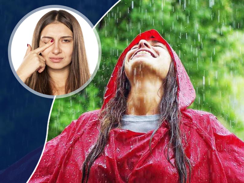 Stay Safe From These 4 Common Eye Problems During Monsoon