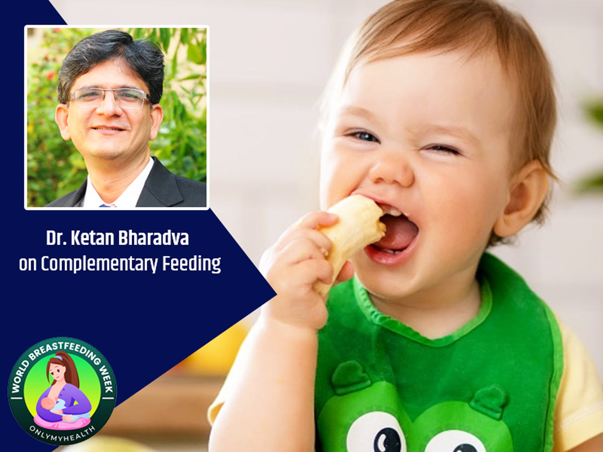 World Breastfeeding Week 21 Why Complementary Feeding Is Important Explains Doctor