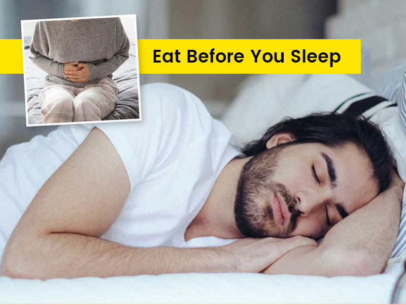 Never Sleep With An Empty Stomach It Is Hazardous For Health 