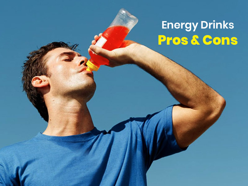 Do You Know The Pros And Cons Of Energy Drinks? If Not, Read Here