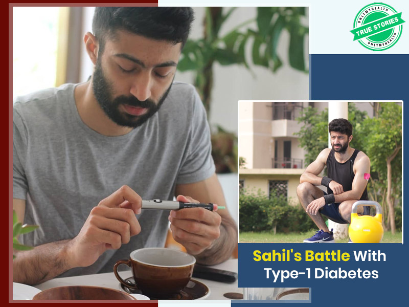 From Getting Diagnosed To Educating Others: Read Sahil's Journey Of Living With Type-1 Diabetes