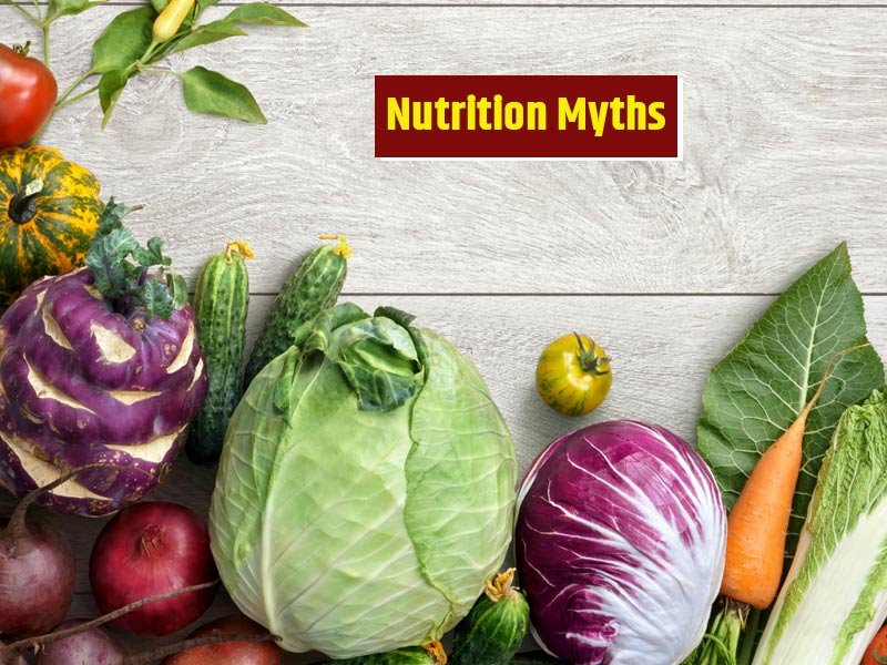 10 Common Nutrition Myths Debunked!