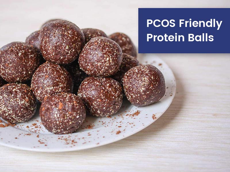 Fertility Expert’s Recipe Of PCOS Friendly Protein Balls