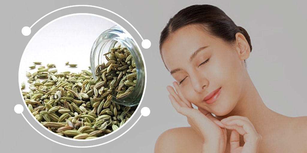 How to Use Fennel Seed for skin in Hindi स्किन की इन 3 समस्याओं को