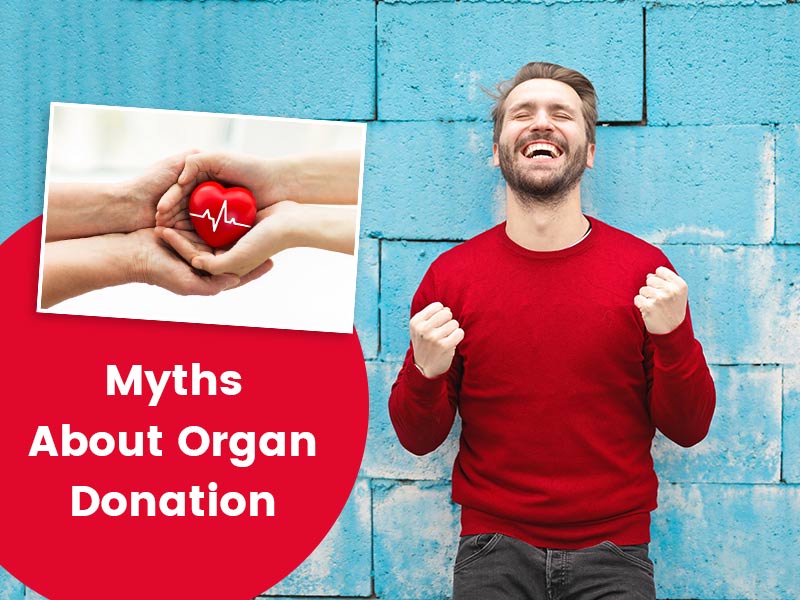7 Myths And Misunderstanding About Organ Donation You Should Know