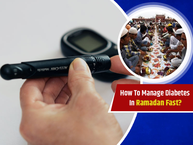 How To Manage Diabetes During Ramadan Fasts? Tips By Expert | OnlyMyHealth