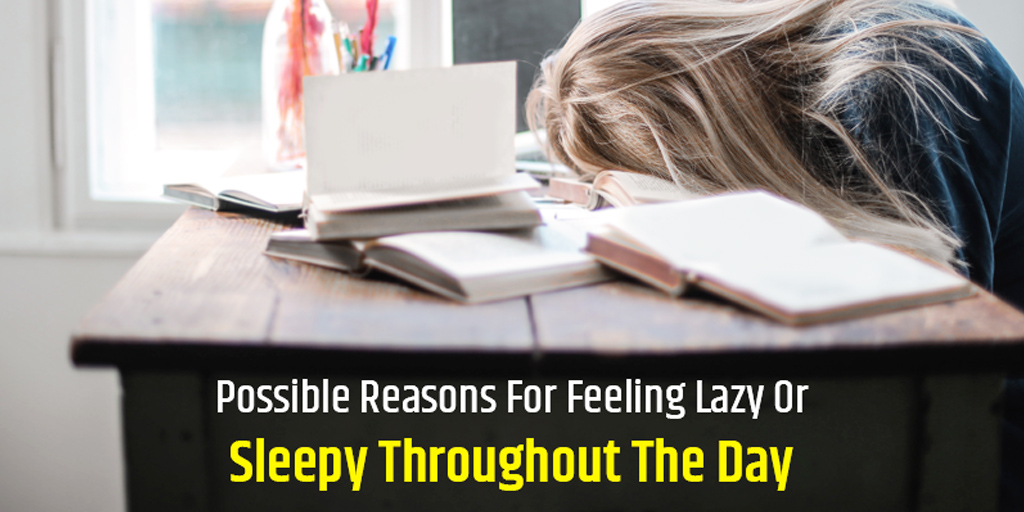 sleepiness-meaning-reasons-for-being-lazy-during-daytime-onlymyhealth