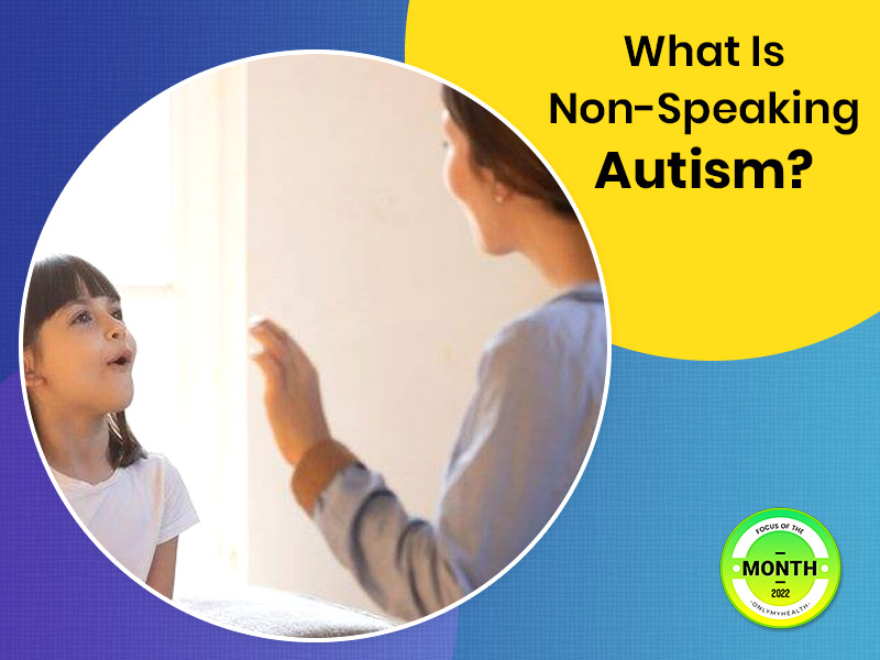 nonverbal-autism-symptoms-causes-effects-onlymyhealth