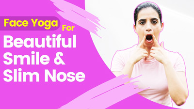 Get Slim Nose and Beautiful Smile With Face Yoga