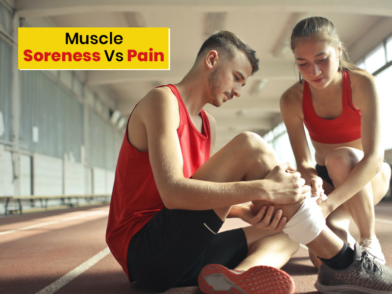 Muscle Soreness Vs Pain: How To Differentiate