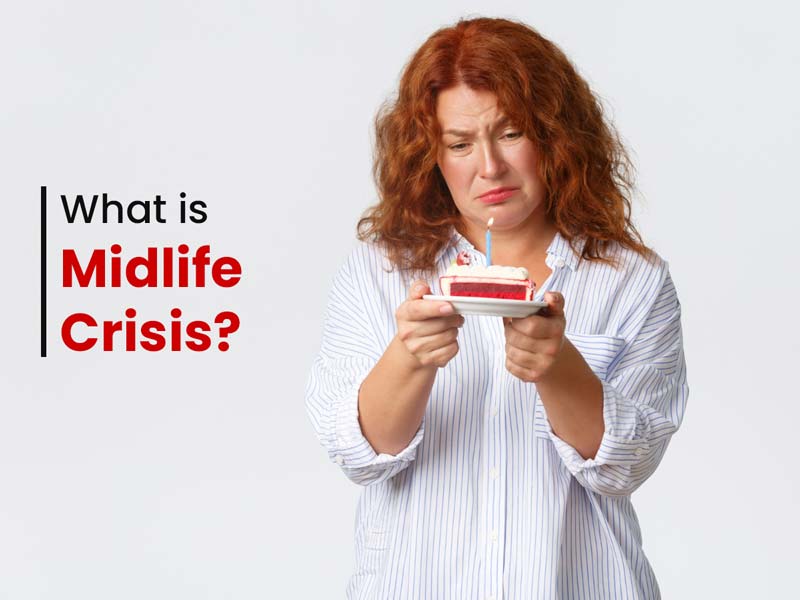 What Is Midlife Crisis Signs Causes How To Manage Onlymyhealth