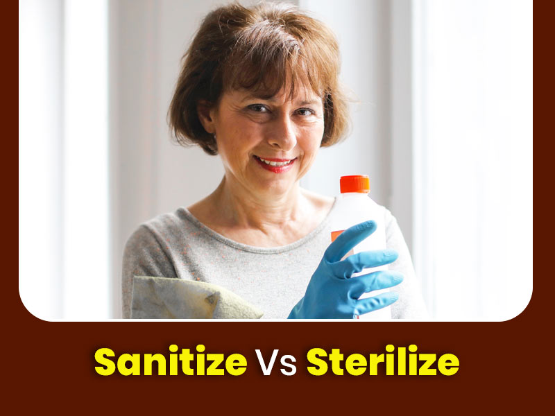 Disinfect Vs Sterilize: Know Difference And Usage Of These Sanitization Processes