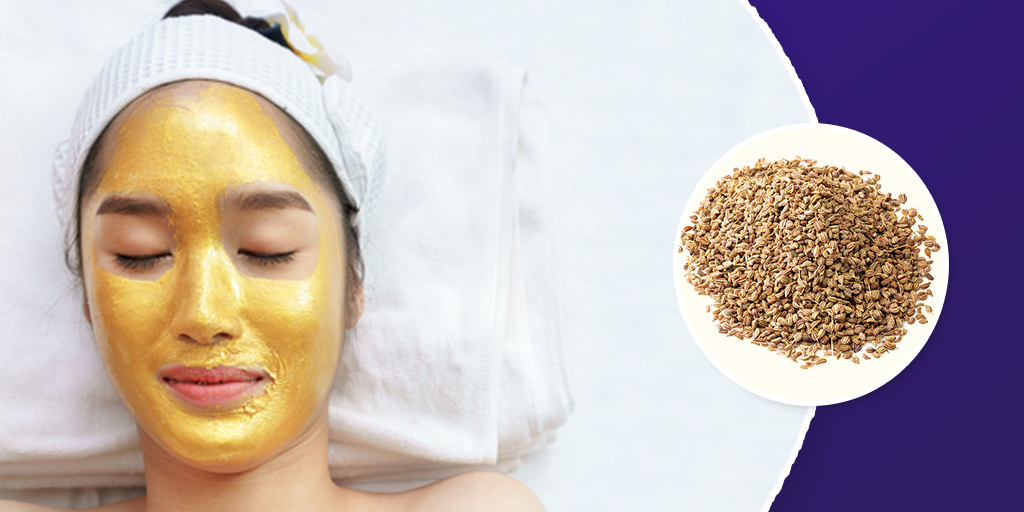 Ajwain Celery Seeds for Glowing Skin in Hindi स्किन पर निखार पाने के