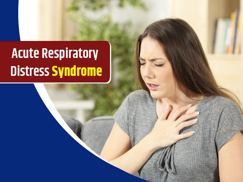 What Is Acute Respiratory Distress Syndrome? Symptoms, Causes, Risk Factors, Treatment