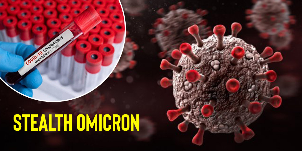 Stealth Omicron How Can This SubVariant Escape RTPCR Test?