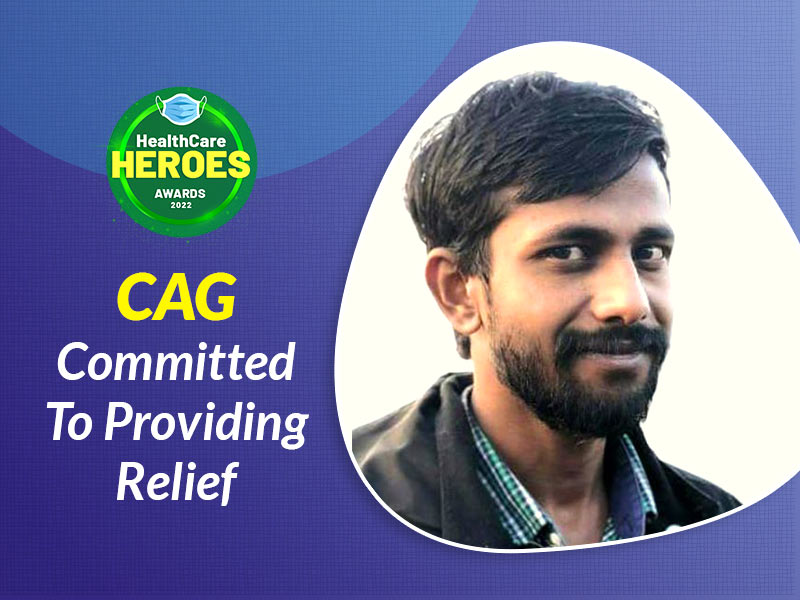 HealthCare Heroes Awards 2022: Ankit Gupta And CAG Put Their Health On Line To Help COVID-19 Patients