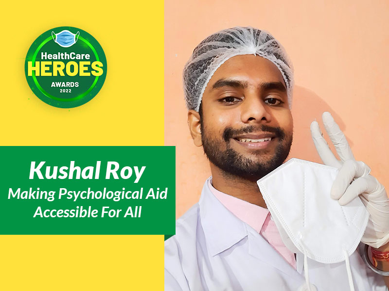 Healthcare Heroes Awards 2022: Kushal Roy’s ‘Feelings Forward’ Helped Over 200+ People During COVID Pandemic