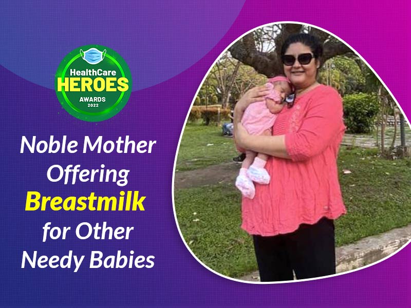 Healthcare Heroes Awards 2022: Amid 2nd COVID Wave, Ronita Rekhi Offered Her Breastmilk To Infants In Need
