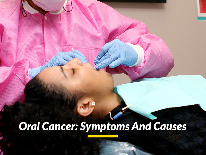 What Is Oral Cancer? Symptoms And Causes By Expert