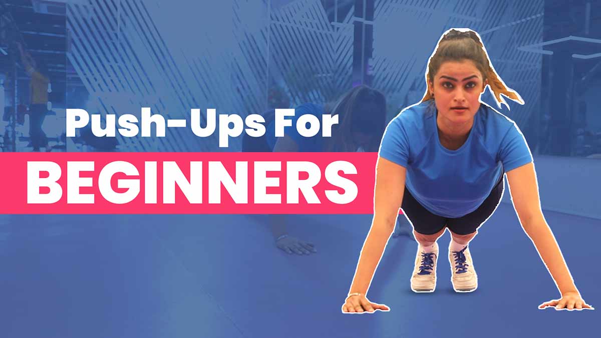 How to Do Push-Ups For Beginners -Shweta Pal