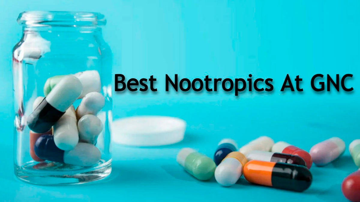 Best Nootropics At GNC