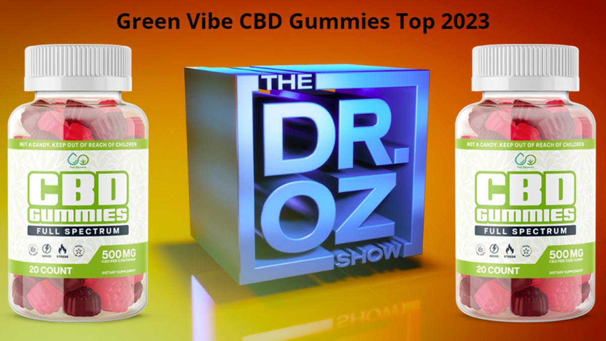 Green Vibe CBD Gummies For Diabetes Reviews (Dr Oz CBD Gummies AD) Genuine  Benefits Must Read Certified | Onlymyhealth