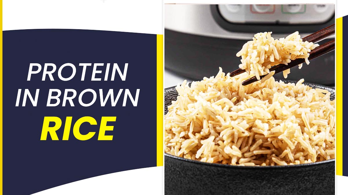 क्या ब्राउन राइस प्रोटीन का अच्छा सोर्स है? जानें, 1 कप Brown Rice में कितना प्रोटीन होता है?