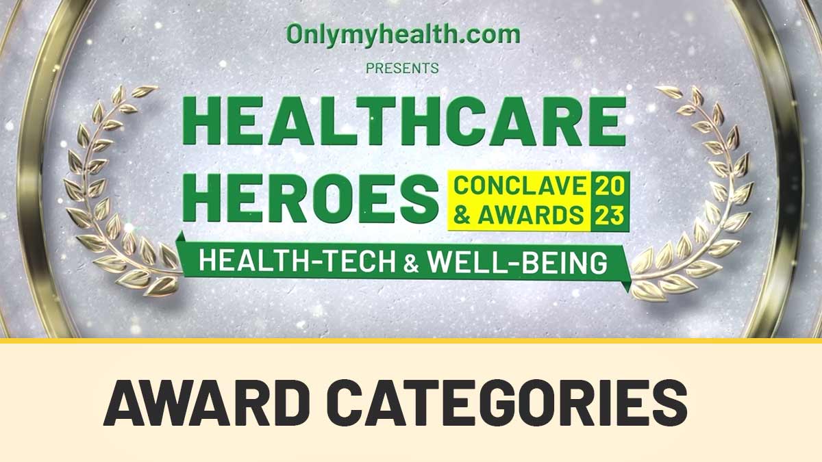 Healthcare Heroes: Health-Tech, Well-Being Conclave, Awards - इन कैटेगरी में विजेताओं को किया जाएगा सम्मानित