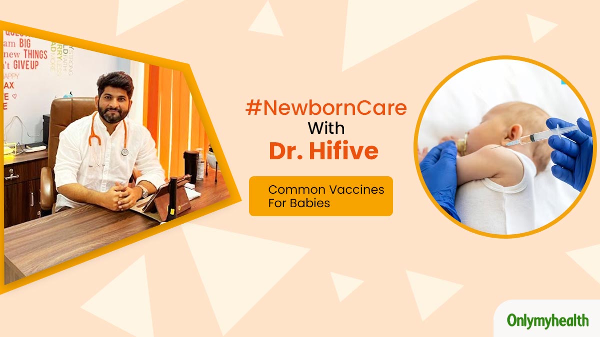 #NewbornCare With Dr Hifive: List Of Common Vaccines For Babies And When To Administer Them