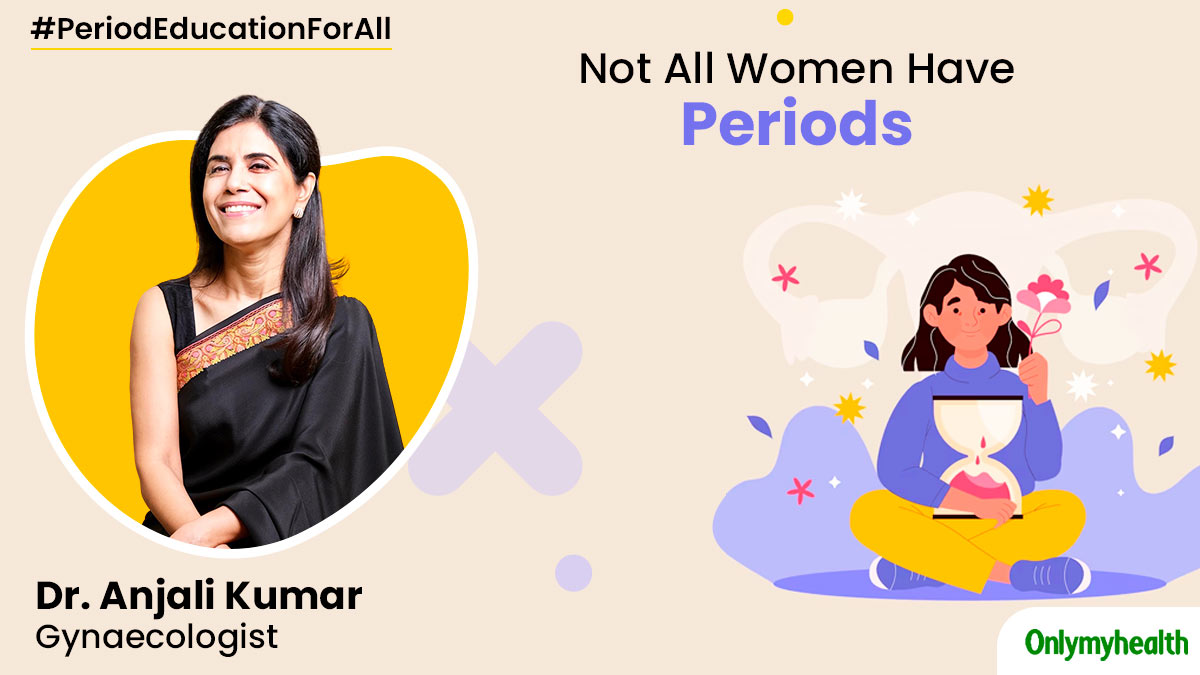 #PeriodEducationForAll: Not All Women Have Periods; Dr Anjali Kumar Explains The Condition Called Amenorrhea