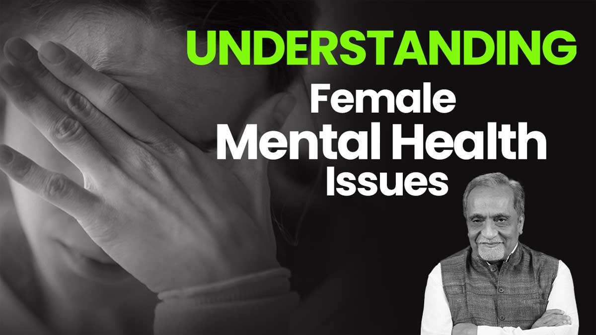Mental Health A-Z: Expert Explains Causes Of Female Mental Health Issues And How To Deal With It