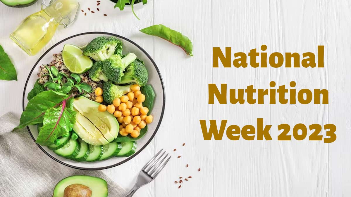 National Nutrition Week 2023 Date, Theme, History, And Significance