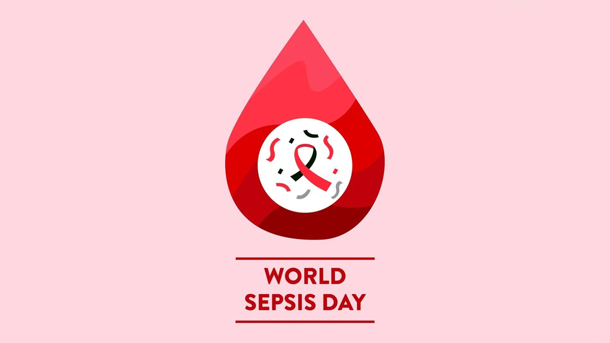 World Sepsis Day विश्व सेप्सिस दिवस क्यों मनाया जाता है? जानें इसका