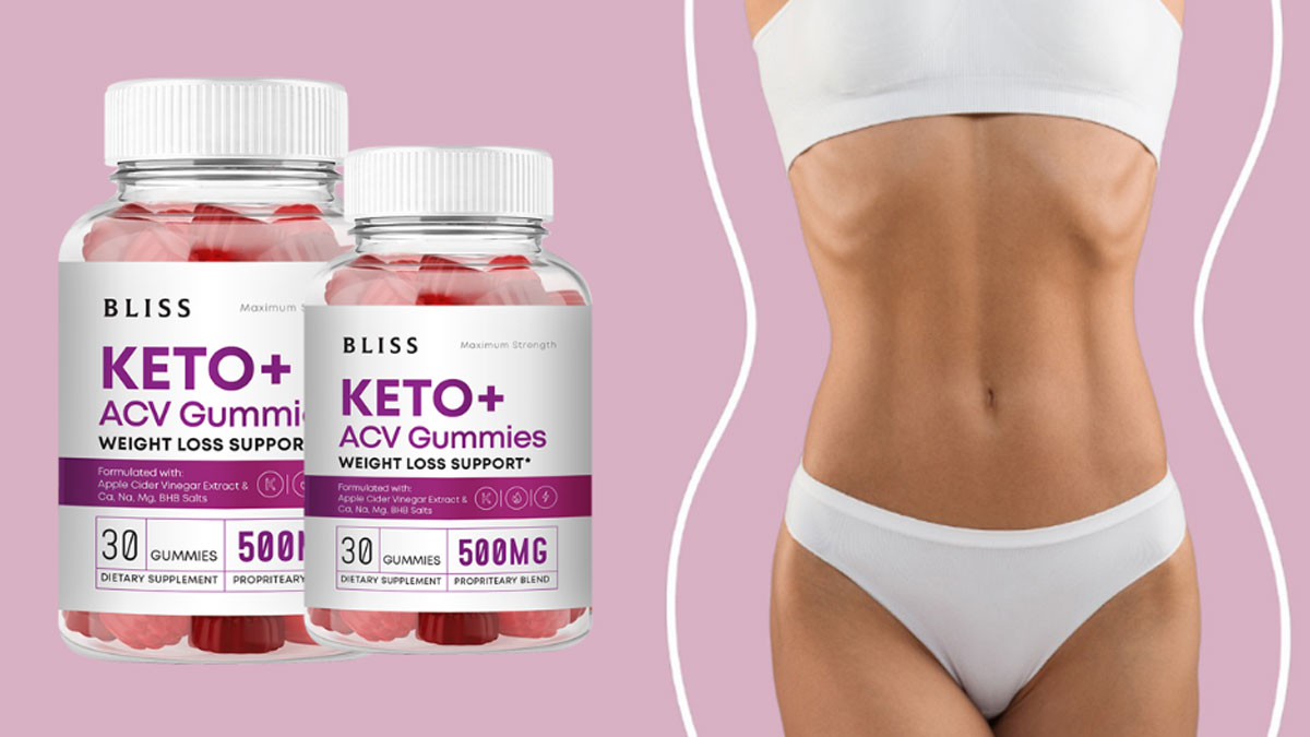 Bliss Keto ACV Gummies Reviews (I've Tested) Must Read! | OnlyMyHealth