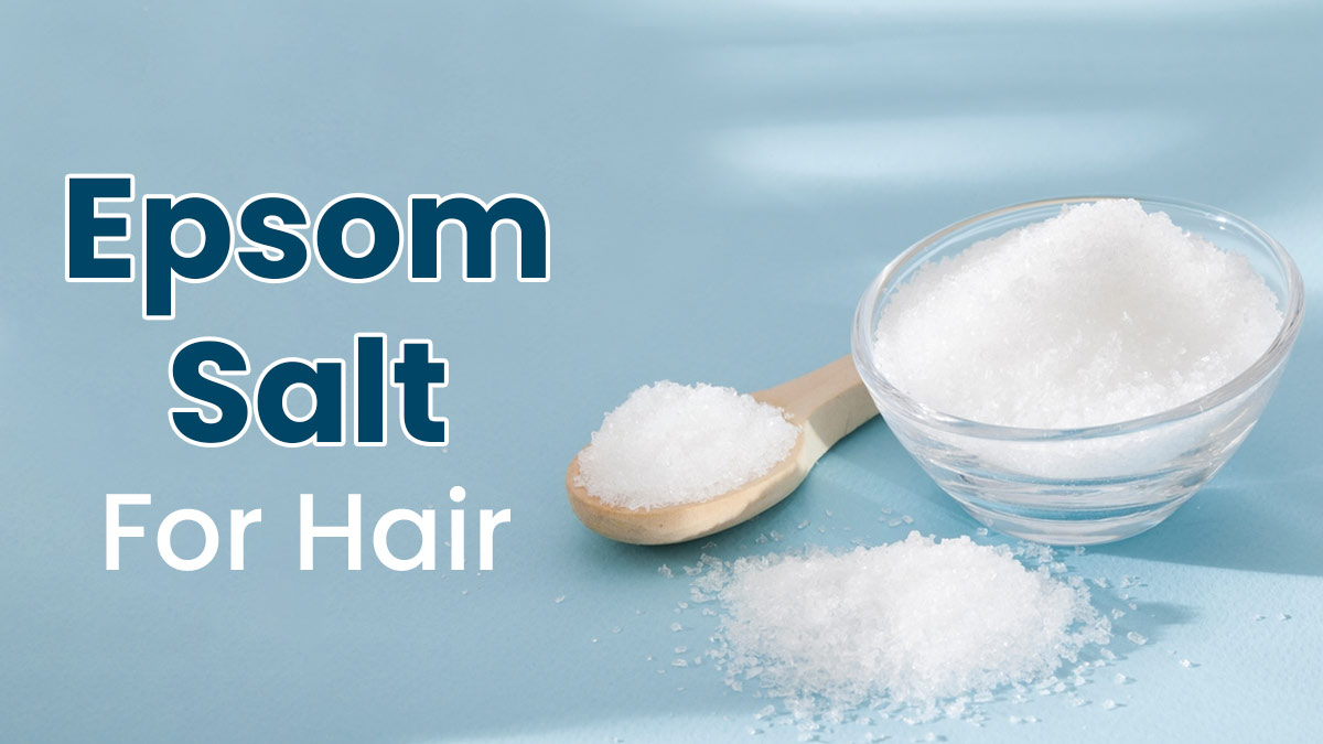 Transform Your Hair With Epsom Salt: Easy Tips For Silky And Shiny Locks