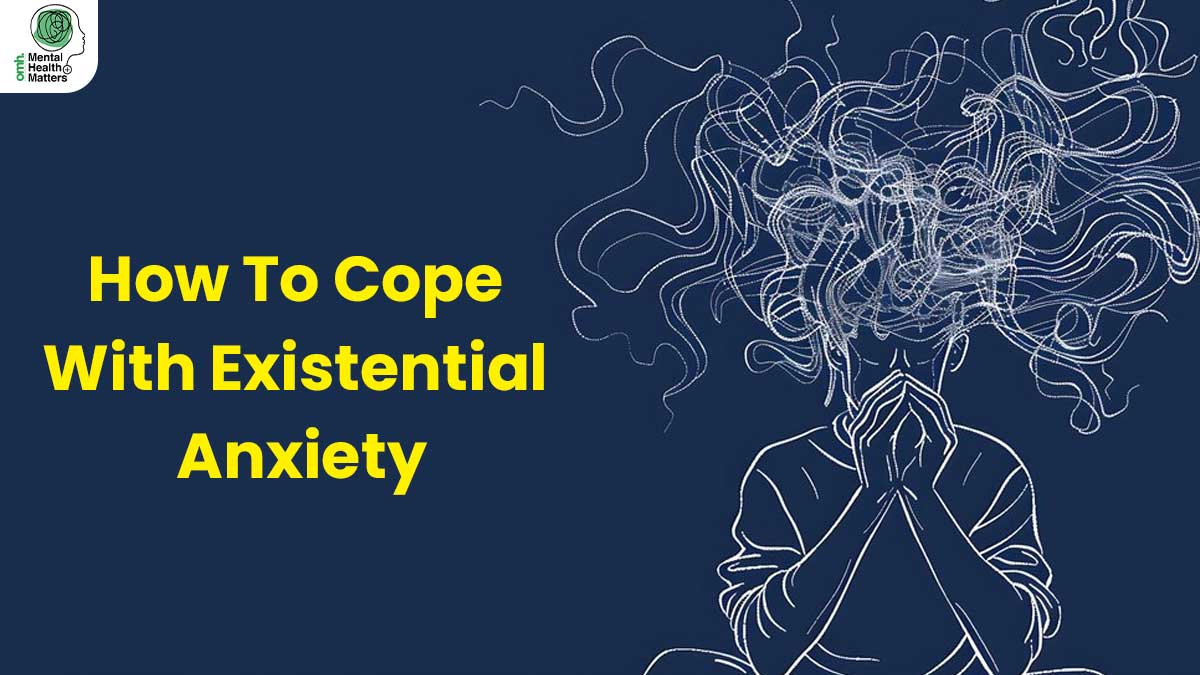 Mental Health Matters: Expert Shares Tips To Cope With Existential Anxiety